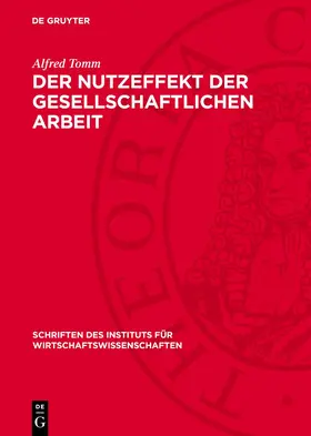 Tomm |  Der Nutzeffekt der gesellschaftlichen Arbeit | eBook | Sack Fachmedien