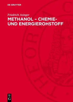 Asinger |  Methanol – Chemie- und Energierohstoff | eBook | Sack Fachmedien