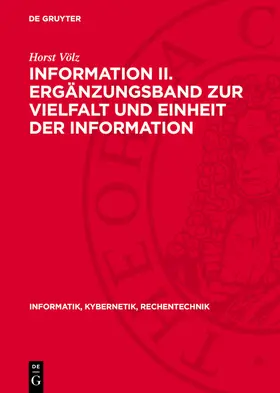Völz |  Information II. Ergänzungsband zur Vielfalt und Einheit der Information | eBook | Sack Fachmedien