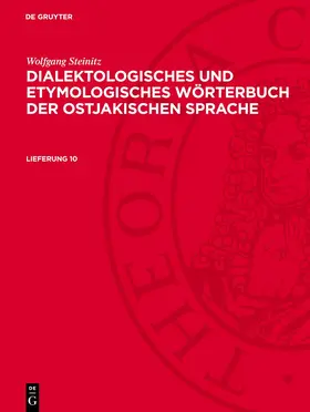 Sauer / Böhnke / Schulze |  Dialektologisches und etymologisches Wörterbuch der ostjakischen Sprache, Lieferung 10, Dialektologisches und etymologisches Wörterbuch der ostjakischen Sprache Lieferung 10 | Buch |  Sack Fachmedien