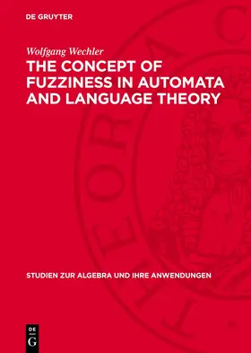 Wechler |  The Concept of Fuzziness in Automata and Language Theory | eBook | Sack Fachmedien