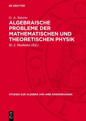 Saizew / Hoehnke |  Algebraische Probleme der Mathematischen und Theoretischen Physik | eBook | Sack Fachmedien