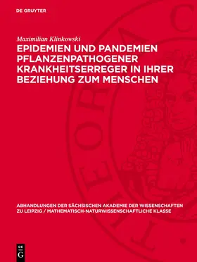Klinkowski |  Epidemien und Pandemien pflanzenpathogener Krankheitserreger in ihrer Beziehung zum Menschen | eBook | Sack Fachmedien