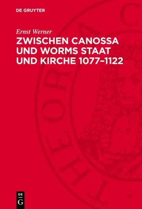 Werner |  Zwischen Canossa und Worms Staat und Kirche 1077¿1122 | Buch |  Sack Fachmedien