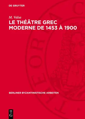 Valsa |  Le théâtre grec moderne de 1453 à 1900 | Buch |  Sack Fachmedien