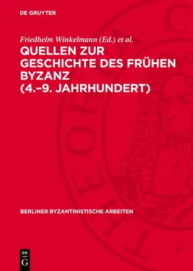 Brandes / Winkelmann |  Quellen zur Geschichte des Frühen Byzanz (4.-9. Jahrhundert) | Buch |  Sack Fachmedien