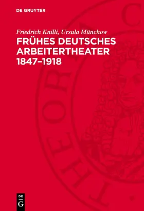 Münchow / Knilli |  Frühes deutsches Arbeitertheater 1847¿1918 | Buch |  Sack Fachmedien
