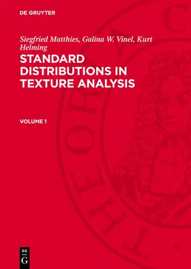 Matthies / Vinel / Helming |  Siegfried Matthies; Galina W. Vinel; Kurt Helming: Standard Distributions in Texture Analysis. Volume 1 | eBook | Sack Fachmedien