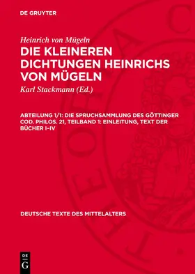 Stackmann / Mügeln |  Die Spruchsammlung des Göttinger Cod. Philos. 21, Teilband 1: Einleitung, Text der Bücher I–IV | eBook | Sack Fachmedien