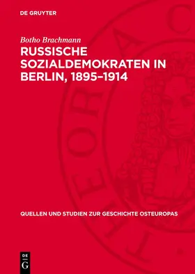 Brachmann |  Russische Sozialdemokraten in Berlin, 1895–1914 | eBook | Sack Fachmedien