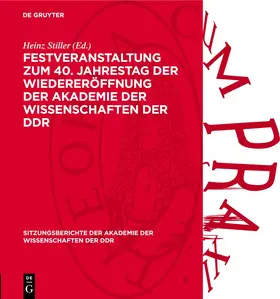 Stiller |  Festveranstaltung zum 40. Jahrestag der Wiedereröffnung der Akademie der Wissenschaften der DDR | eBook | Sack Fachmedien