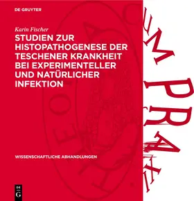 Fischer |  Studien zur Histopathogenese der Teschener Krankheit bei experimenteller und natürlicher Infektion | Buch |  Sack Fachmedien