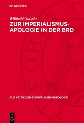 Gutsche |  Zur Imperialismus-Apologie in der BRD | Buch |  Sack Fachmedien