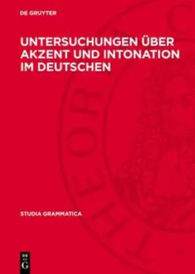 Degruyter |  Untersuchungen über Akzent und Intonation im Deutschen | Buch |  Sack Fachmedien