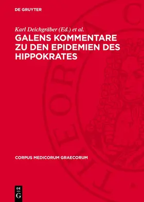 Deichgräber / Kudlien |  Galens Kommentare zu den Epidemien des Hippokrates | Buch |  Sack Fachmedien