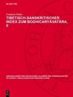 Weller | Tibetisch-sanskritischer Index zum Bodhicary¿vat¿ra, II | Buch | 978-3-11-274206-8 | www.sack.de