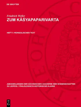 Weller | Zum K¿¿yapaparivarta, Heft 1, Mongolischer Text | Buch | 978-3-11-274276-1 | www.sack.de