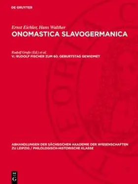 Große / Eichler |  Onomastica Slavogermanica, V., Rudolf Fischer zum 60. Geburtstag gewidmet | Buch |  Sack Fachmedien