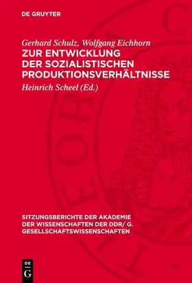 Schulz / Eichhorn / Scheel |  Zur Entwicklung der sozialistischen Produktionsverhältnisse | Buch |  Sack Fachmedien