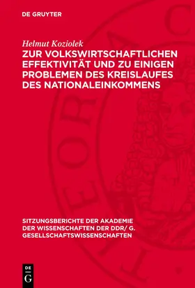 Koziolek |  Zur volkswirtschaftlichen Effektivität und zu einigen Problemen des Kreislaufes des Nationaleinkommens | Buch |  Sack Fachmedien