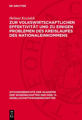 Koziolek |  Zur volkswirtschaftlichen Effektivität und zu einigen Problemen des Kreislaufes des Nationaleinkommens | eBook | Sack Fachmedien
