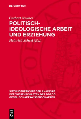 Neuner / Scheel |  Politisch-ideologische Arbeit und Erziehung | eBook | Sack Fachmedien