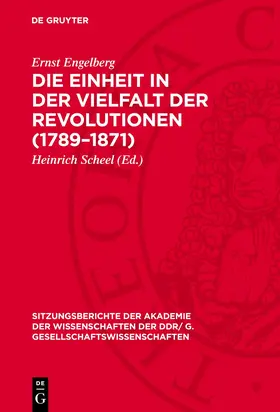 Engelberg / Scheel |  Die Einheit in der Vielfalt der Revolutionen (1789–1871) | eBook | Sack Fachmedien