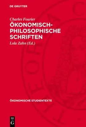 Fourier / Zahn |  Ökonomisch-philosophische Schriften | Buch |  Sack Fachmedien