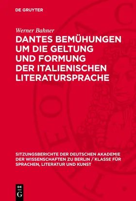 Bahner |  Dantes Bemühungen um die Geltung und Formung der italienischen Literatursprache | eBook | Sack Fachmedien