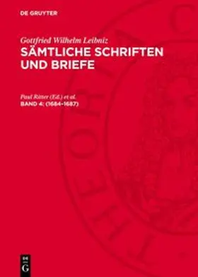 Leibniz |  Sämtliche Schriften und Briefe, Band 4, Sämtliche Schriften und Briefe (1684-1687) | Buch |  Sack Fachmedien