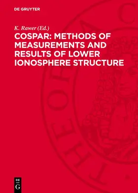 Rawer |  COSPAR: Methods of Measurements and Results of Lower Ionosphere Structure | Buch |  Sack Fachmedien
