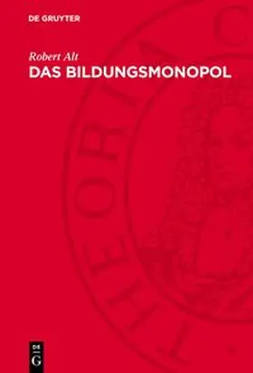Alt |  Das Bildungsmonopol | Buch |  Sack Fachmedien
