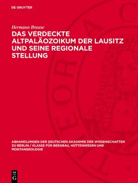 Brause |  Das verdeckte Altpaläozoikum der Lausitz und seine regionale Stellung | Buch |  Sack Fachmedien