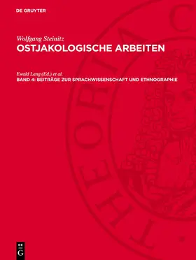Lang / Sauer / Steinitz |  Ostjakologische Arbeiten, Band 4, Beiträge zur Sprachwissenschaft und Ethnographie | Buch |  Sack Fachmedien
