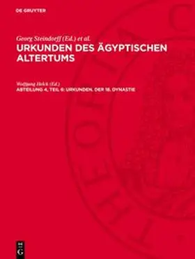 Steindorff / Sethe |  Urkunden des ägyptischen Altertums, Abteilung 4, Teil 6, Urkunden. der 18. Dynastie | Buch |  Sack Fachmedien