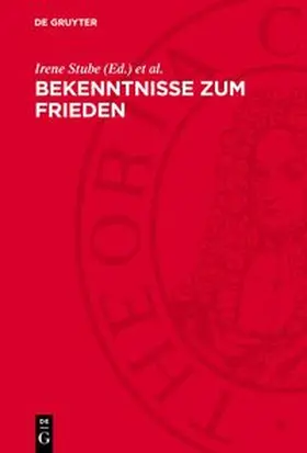 Stube / Kästner / Brentjes |  Bekenntnisse zum Frieden | Buch |  Sack Fachmedien