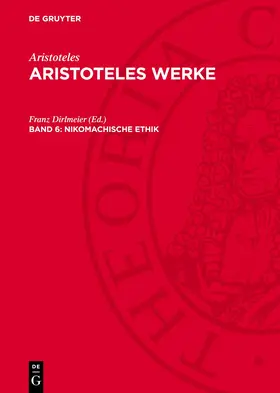 Dirlmeier | Aristoteles Werke, Band 6, Nikomachische Ethik | Buch | 978-3-11-275090-2 | www.sack.de