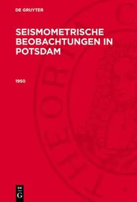 Degruyter |  Seismometrische Beobachtungen in Potsdam, Seismometrische Beobachtungen in Potsdam (1950) | Buch |  Sack Fachmedien