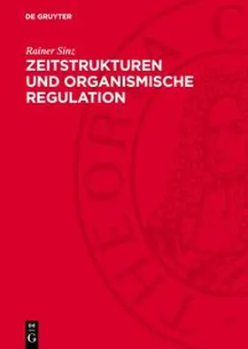 Sinz |  Zeitstrukturen und organismische Regulation | Buch |  Sack Fachmedien