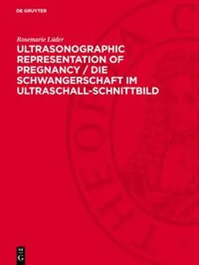Lüder / Bayer / Prenzlau |  Ultrasonographic Representation of Pregnancy / Die Schwangerschaft im Ultraschall-Schnittbild | Buch |  Sack Fachmedien