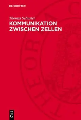 Schuster |  Kommunikation zwischen Zellen | Buch |  Sack Fachmedien