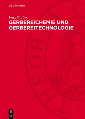 Stather |  Gerbereichemie und Gerbereitechnologie | eBook | Sack Fachmedien