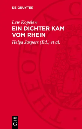 Kopelew / Jaspers / Werner |  Ein Dichter kam vom Rhein | eBook | Sack Fachmedien
