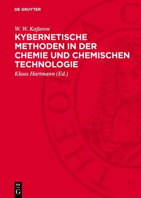 Kafarow / Hartmann |  Kybernetische Methoden in der Chemie und chemischen Technologie | eBook | Sack Fachmedien