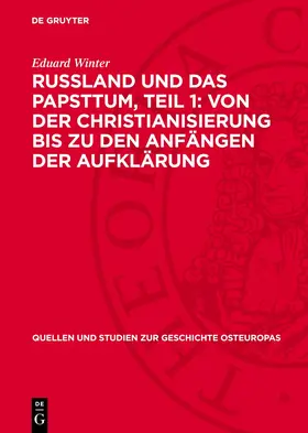 Winter |  Russland und das Papsttum, Teil 1: Von der Christianisierung bis zu den Anfängen der Aufklärung | eBook | Sack Fachmedien