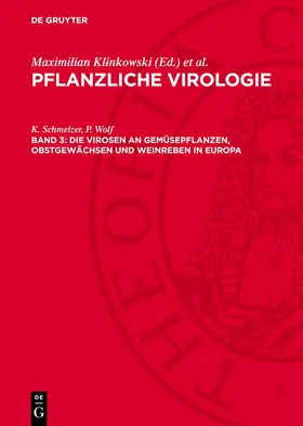 Gippert / Kegler / Kleinhempel | Die Virosen an Gemüsepflanzen, Obstgewächsen und Weinreben in Europa | E-Book | www.sack.de