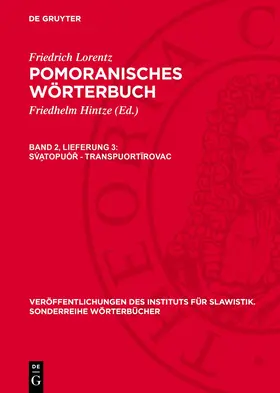 Lorentz |  Pomoranisches Wörterbuch, Band 2, Lieferung 3, Sv¿a¿topu¿¿ - transpuortïrovac | Buch |  Sack Fachmedien