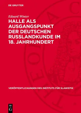Winter |  Halle als Ausgangspunkt der deutschen Russlandkunde im 18. Jahrhundert | Buch |  Sack Fachmedien