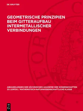 Degruyter |  Geometrische Prinzipien beim Gitteraufbau intermetallischer Verbindungen | Buch |  Sack Fachmedien