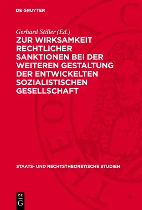 Stiller |  Zur Wirksamkeit rechtlicher Sanktionen bei der weiteren Gestaltung der entwickelten sozialistischen Gesellschaft | eBook | Sack Fachmedien